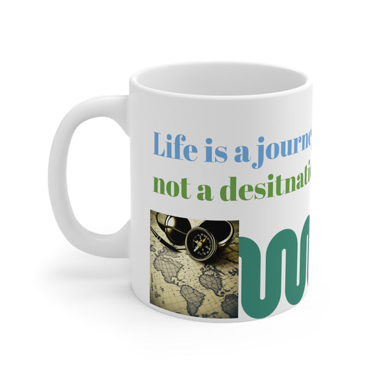 Life is a journey not a destination, White Ceramic Mug, 11oz, UK, US, AUS, coffee, green, blue, unisex, gift for everyone, him, her