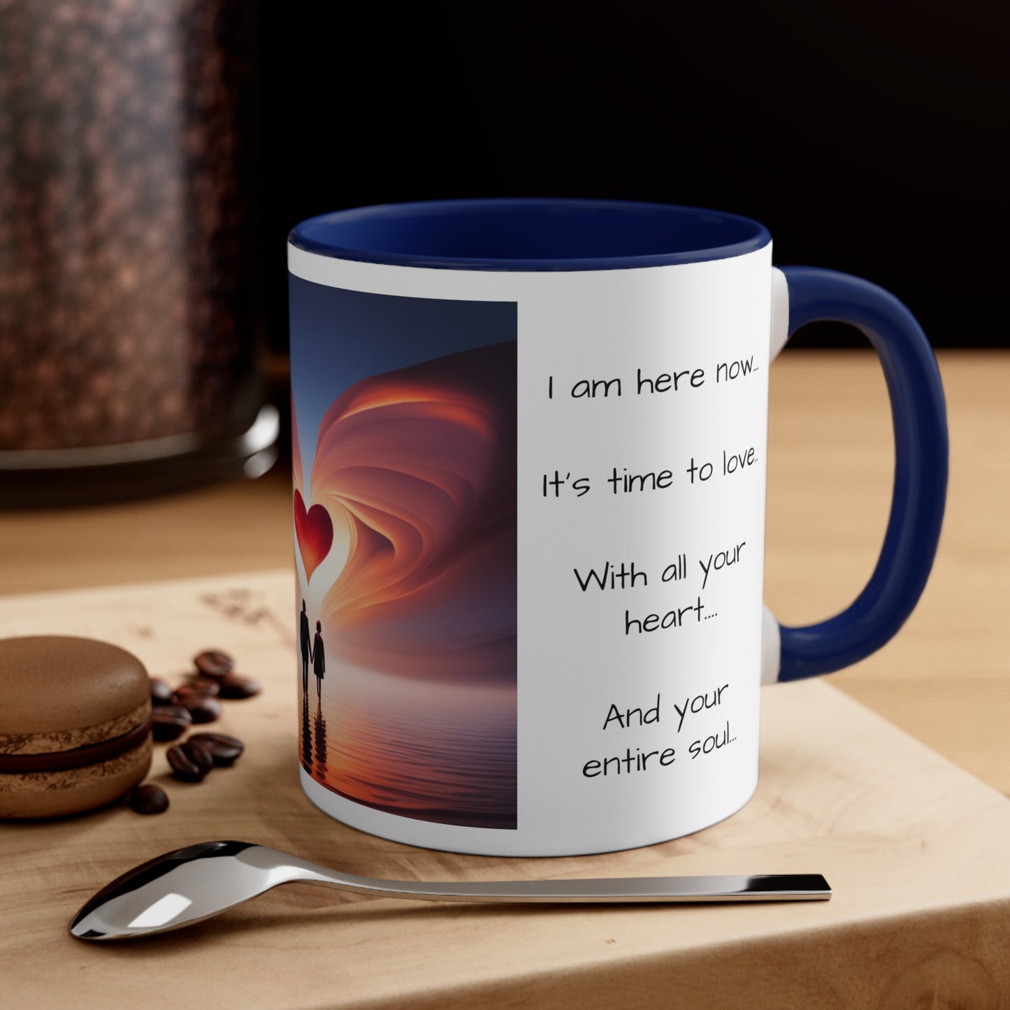 Accent Coffee Mug, 11oz, message to lover, gift for him, gift for her, my love, my muse, my inspiration, I'm here now, its time to love with all your heart and your entire soul