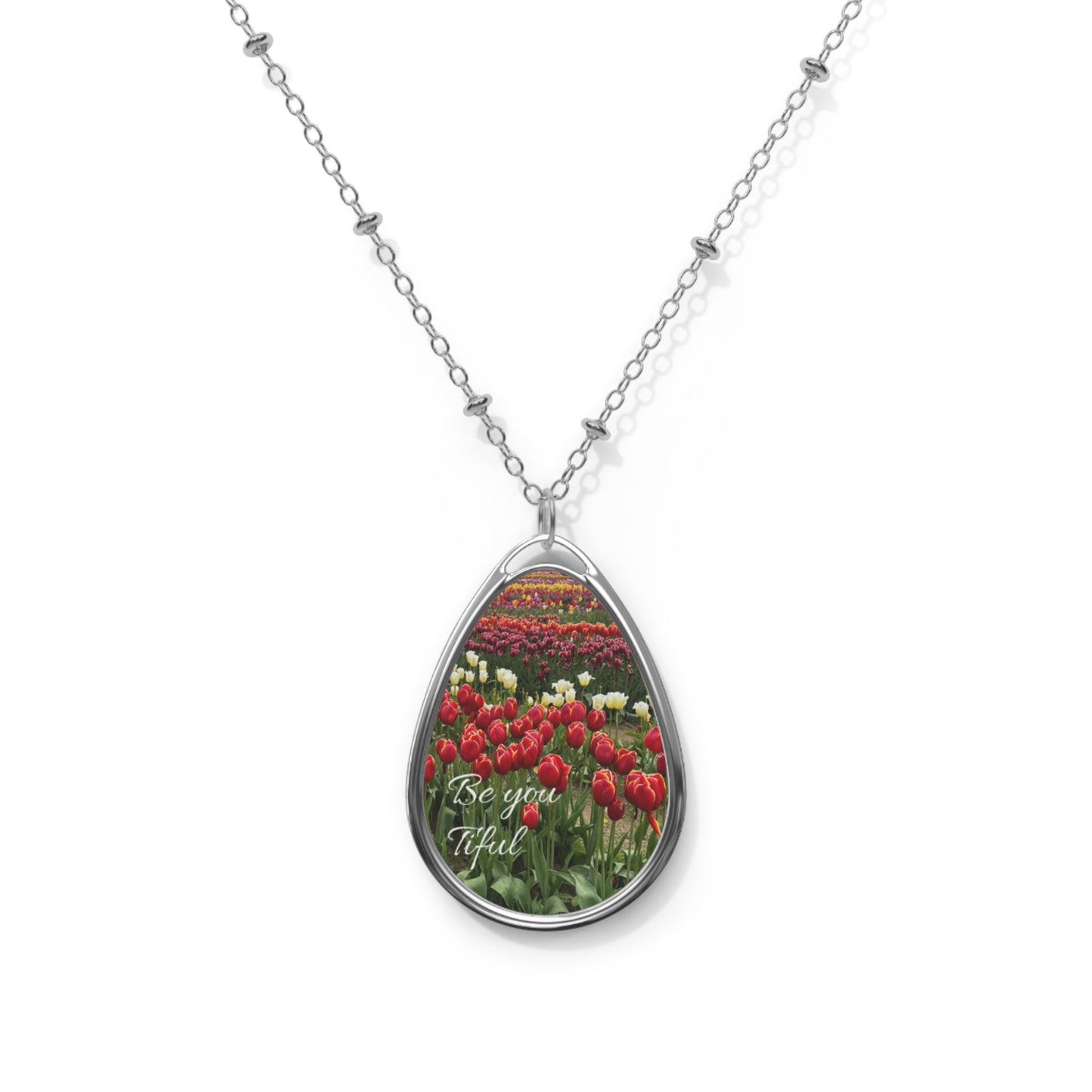 Be you tiful Oval Necklace, Tulip, colourful, flowers, red, white, writing, gift for her, she, Aus, UK, USA