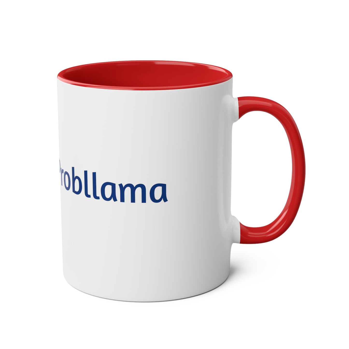 No Probllama mug, 11oz, coffee cup, gift for llama lover, him, her, choice of colors, purple/black, blue, green, yellow, white, red, pink