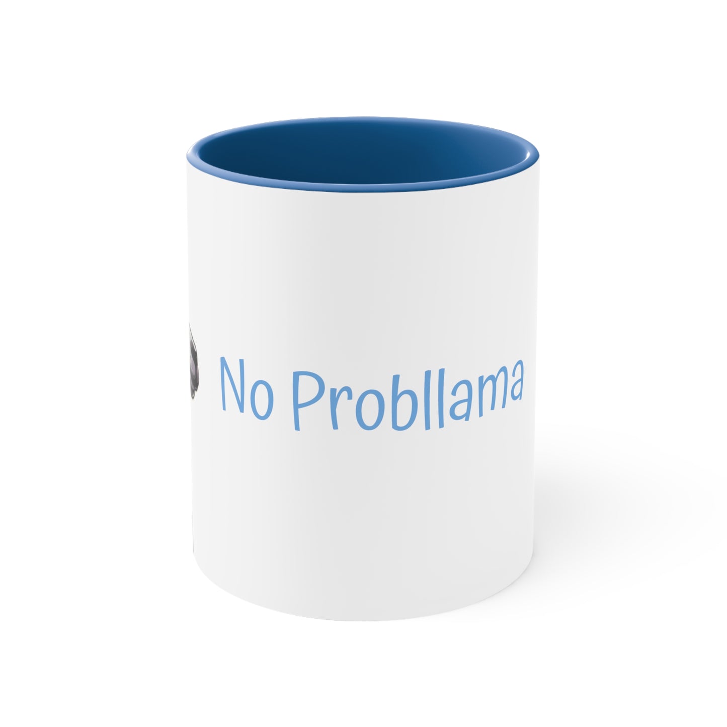 No Probllama Coffee Mug, 11oz, gift for llama lover, choice of colors, pink, blue, red, navy, black, his and hers, gift for everyone