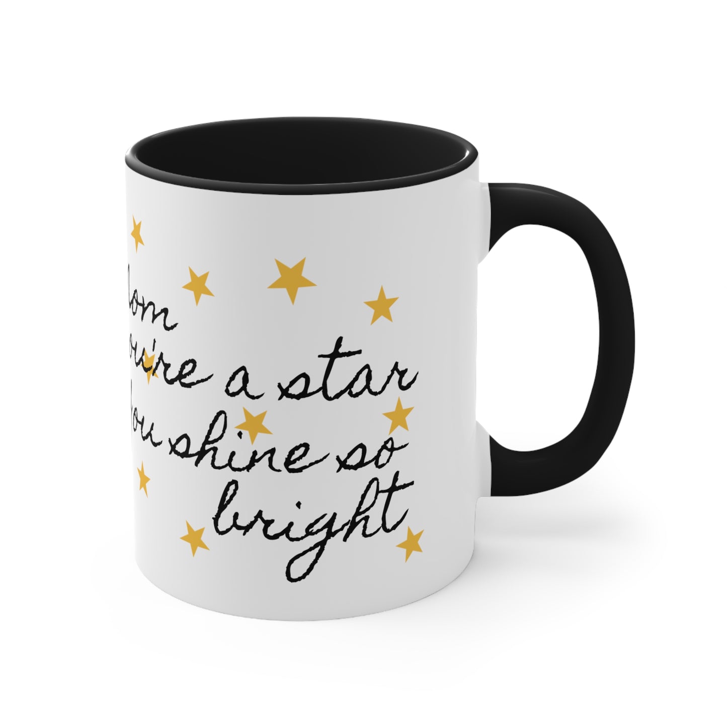 Mom you're a star two tone Coffee Mug, 11oz, mothers day, gift, present, special, star, love