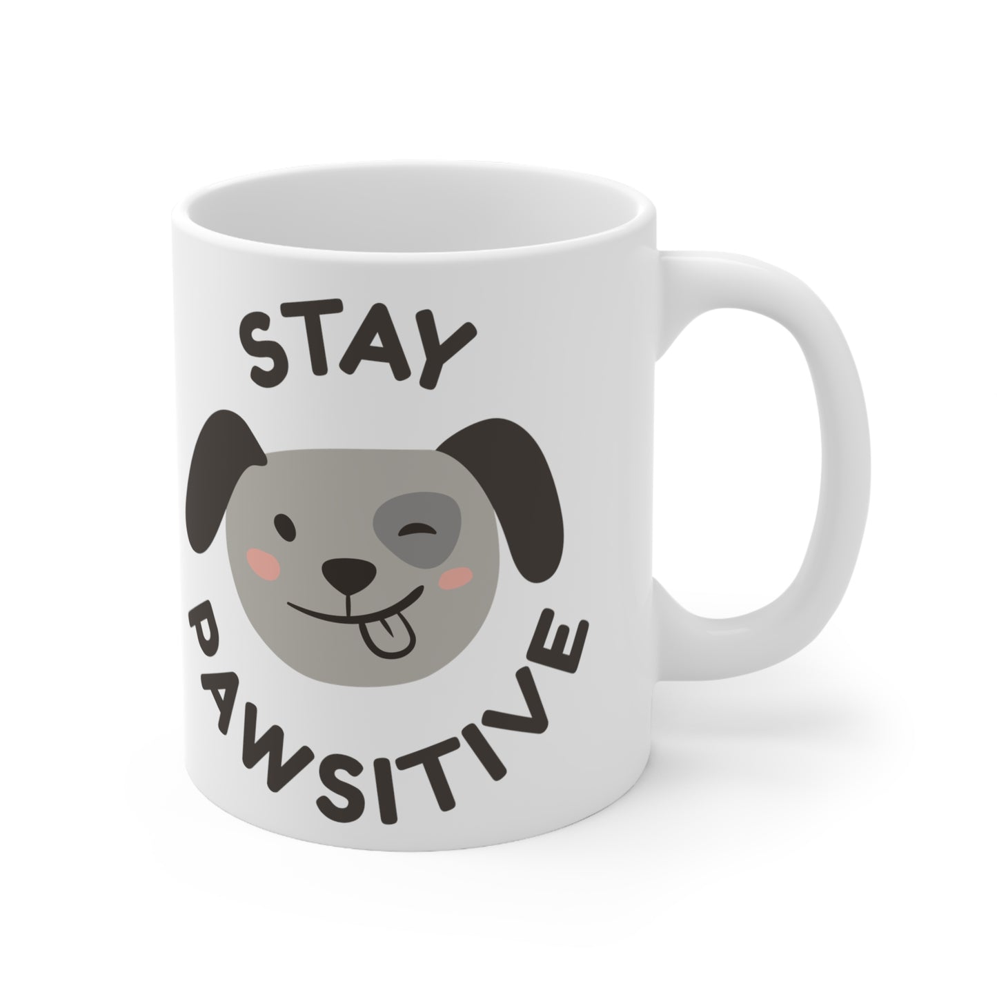 Dog Mom, stay positive White Ceramic Mug, 11oz, Us, Aus, Uk, dog lover, her, she, gift, present