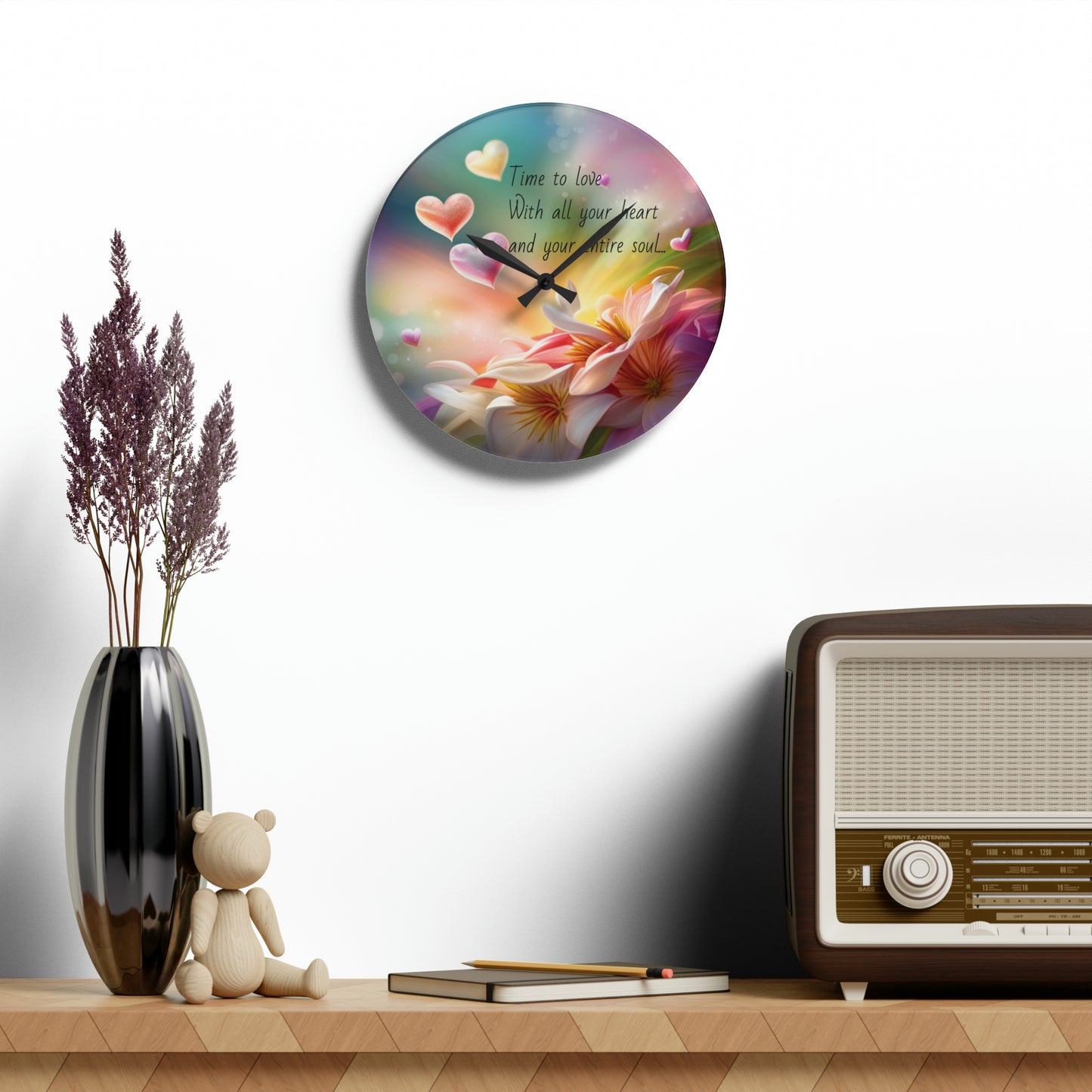 Acrylic Wall Clock- time to love with all your heart and your entire soul, affirmation clock, fantasy art, gift ideas for lovers/loved ones.