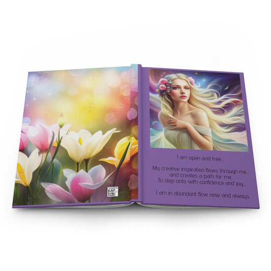 I am open and free, my creative inspiration flows through me and creates a path to step onto with confidence and joy, Hardcover Journal