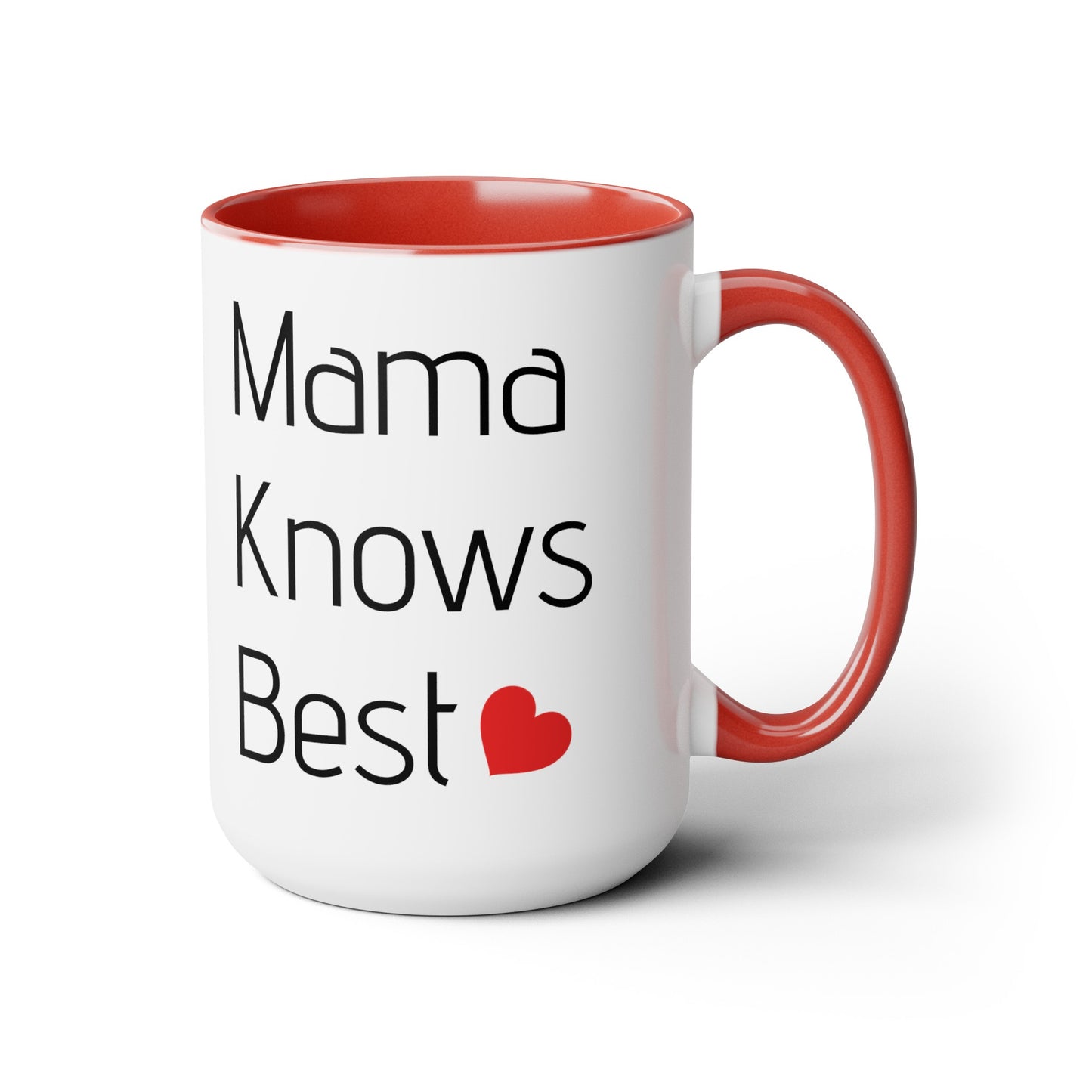 Mama knows best Two-Tone Coffee Mug, 15oz, red, heart, text, gift for mothers, love