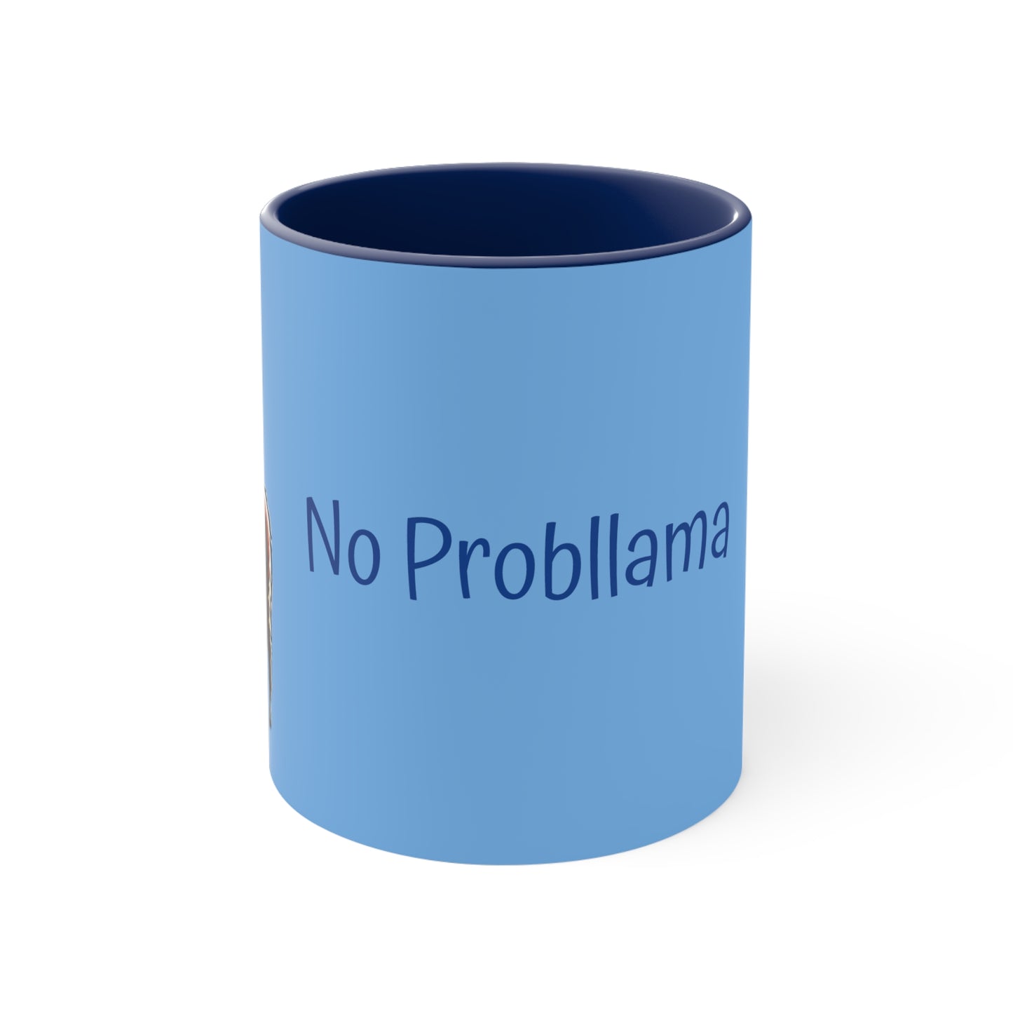 No Probllama Coffee Mug, 11oz, gift for llama lover, choice of colors, pink, blue, red, navy, black, his and hers, gift for everyone