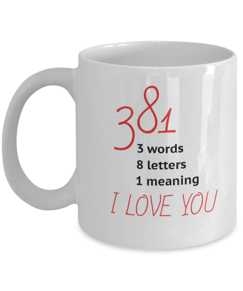 381 - I love you mug, 11oz, meaningful, special, gift, present, loved one