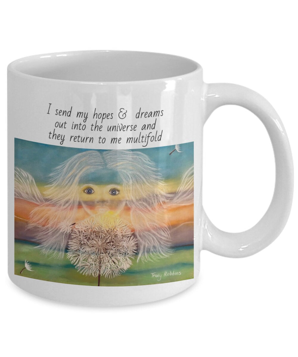 Affirmation mug, 11oz, hopes and dreams out into the world, return multifold, positive affirmations, coffee mug, gift for everyone