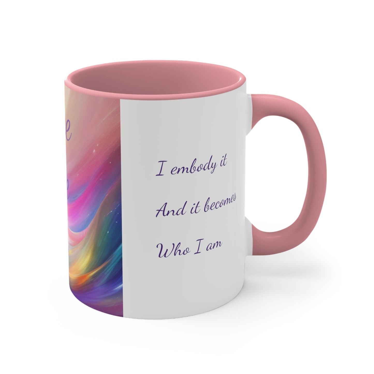 Colorful Affirmation Mug, 11oz, peace, love, joy, I receive high frequency vibration, I embody it and it becomes who I am, Aus