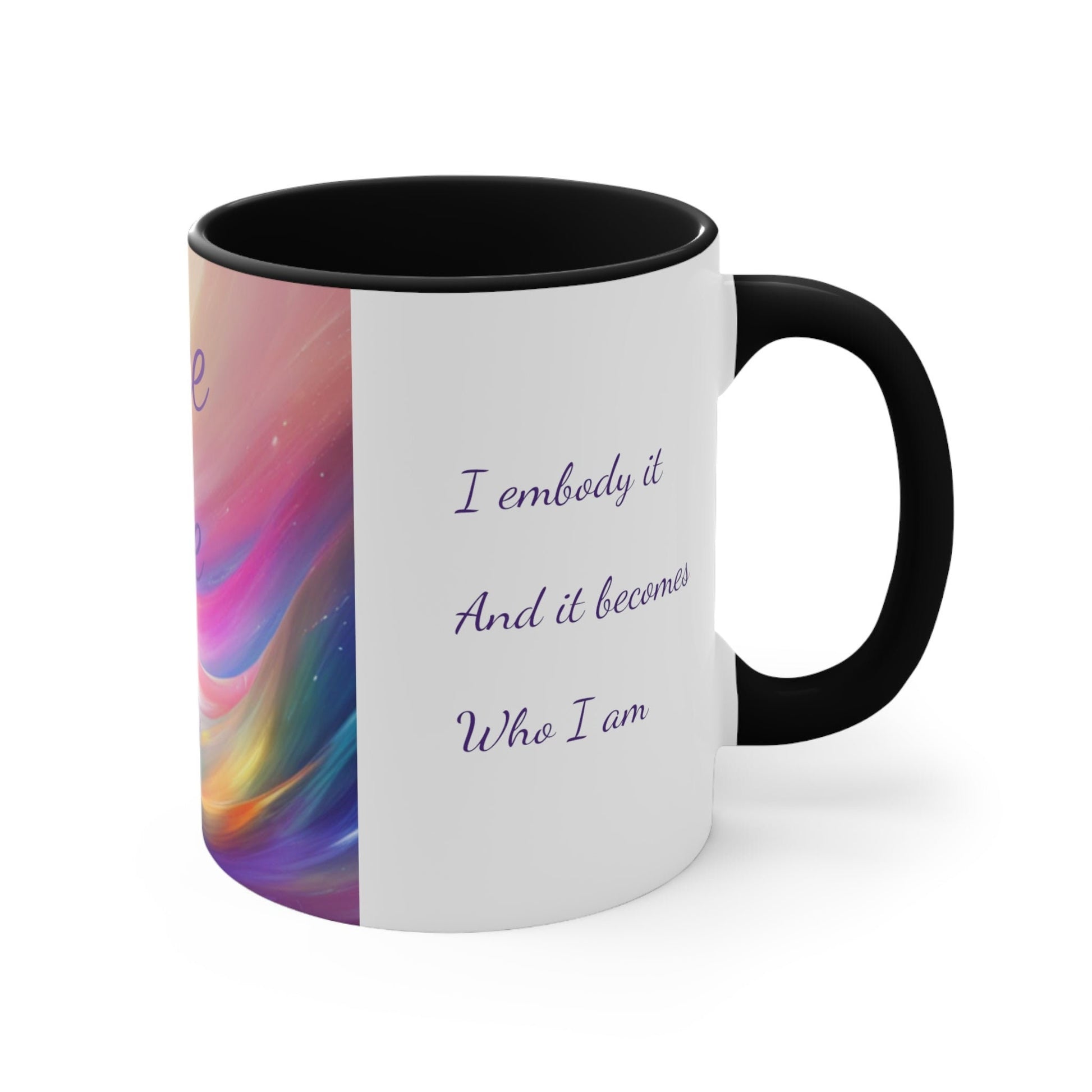 Colorful Affirmation Mug, 11oz, peace, love, joy, I receive high frequency vibration, I embody it and it becomes who I am, Aus