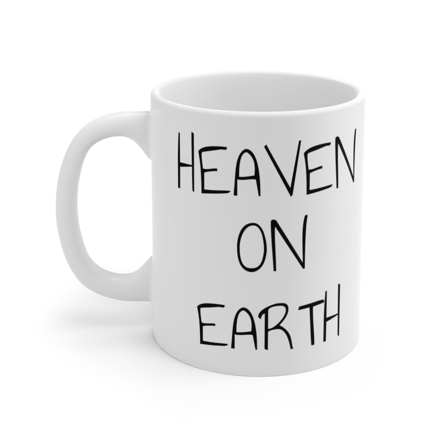 Mug 11oz, heaven on earth affirmation, intention, high vibration mug, ascension