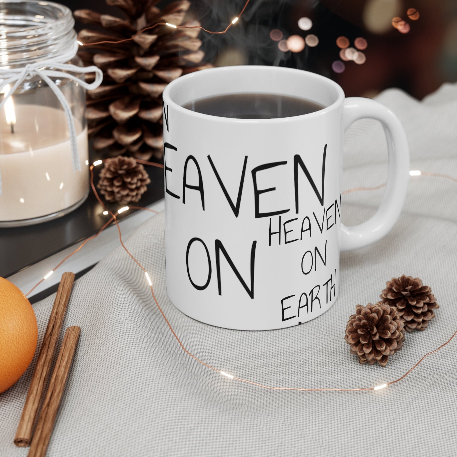 Mug 11oz, heaven on earth, text on text, intention, affirmation mug, coffee cup, gift for everyone, male, female, high vibration, spiritual