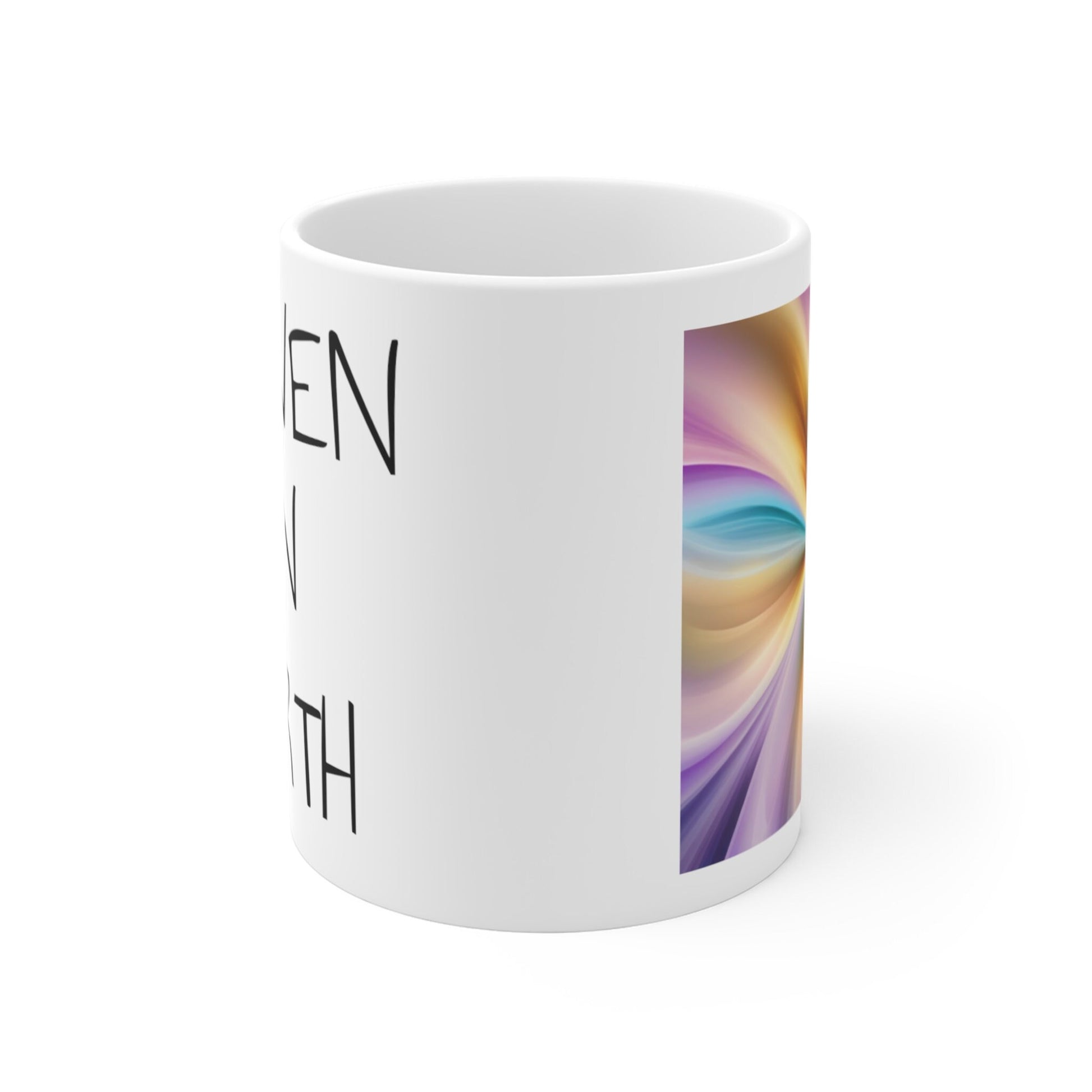 Mug 11oz, heaven on earth affirmation, intention, high vibration mug, ascension