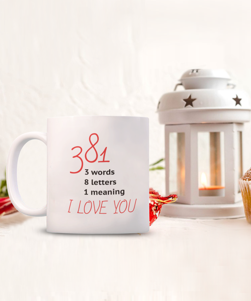 381 - I love you mug, 11oz, meaningful, special, gift, present, loved one