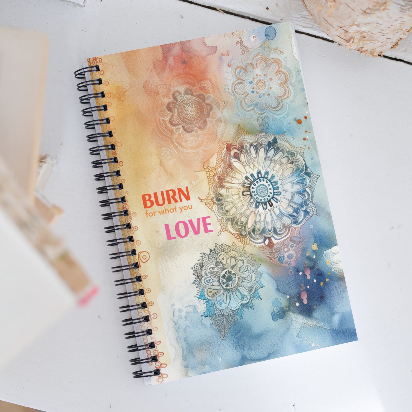 Burn for what you love Spiral notebook, blues and oranges, arty design