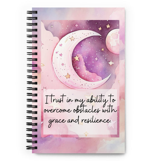 Positivity Affirmation Spiral notebook, I trust in my ability to overcome obstacles with grace and resilience, pink, moon, stars, night, sky