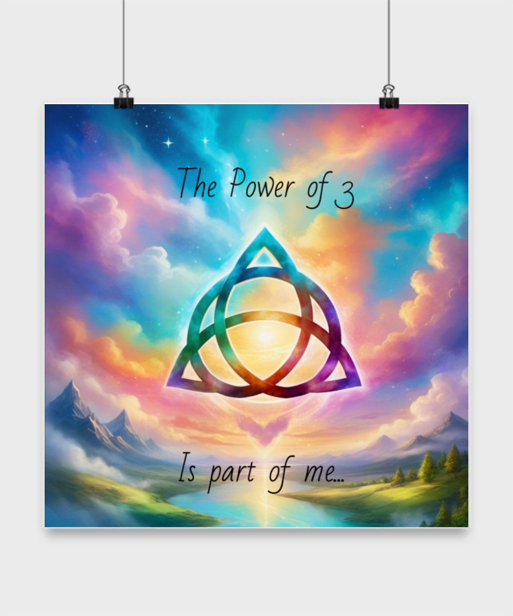 poster of a colourful triquetra with the words, the power of 3 is part of me, various sizes, colourful, bright, fantasy