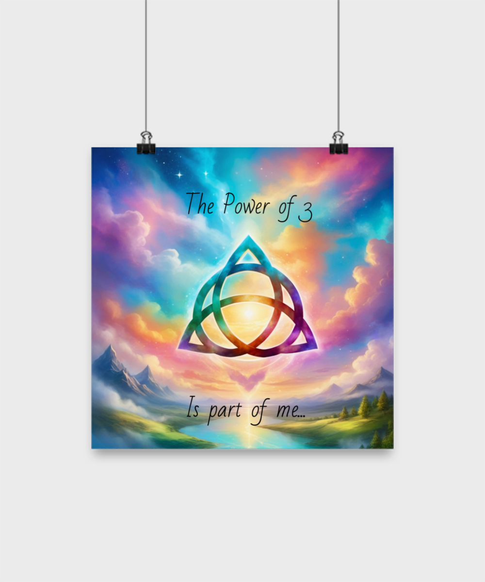 poster of a colourful triquetra with the words, the power of 3 is part of me, various sizes, colourful, bright, fantasy