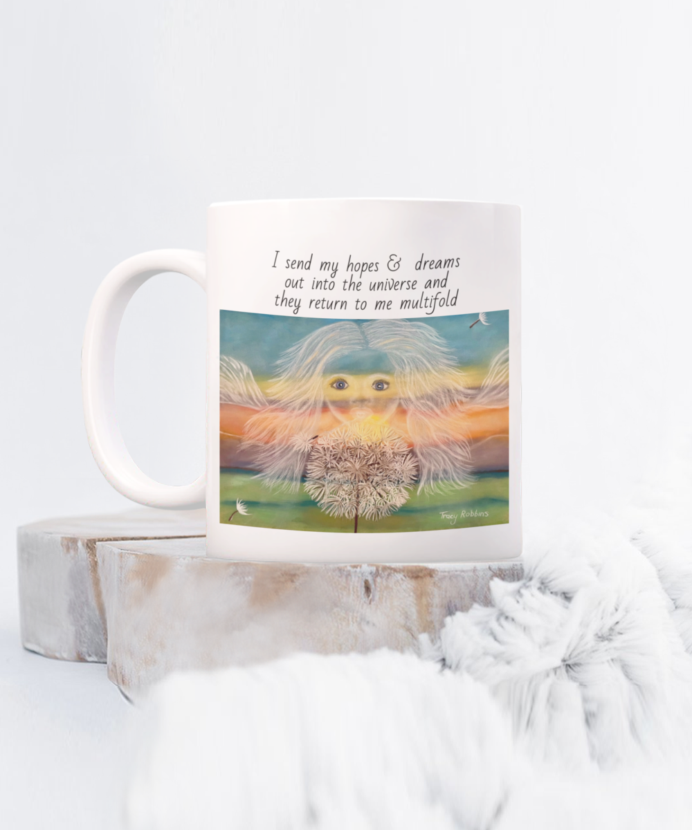 Affirmation mug, 11oz, hopes and dreams out into the world, return multifold, positive affirmations, coffee mug, gift for everyone